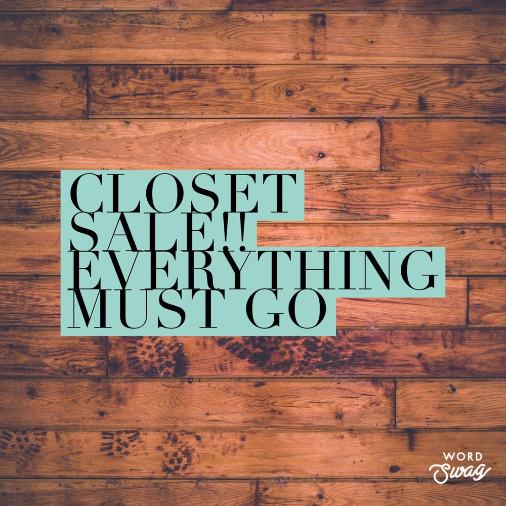 Everything must go!!!
